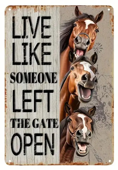 Метален уестърн постер / Live like someone left the gate open